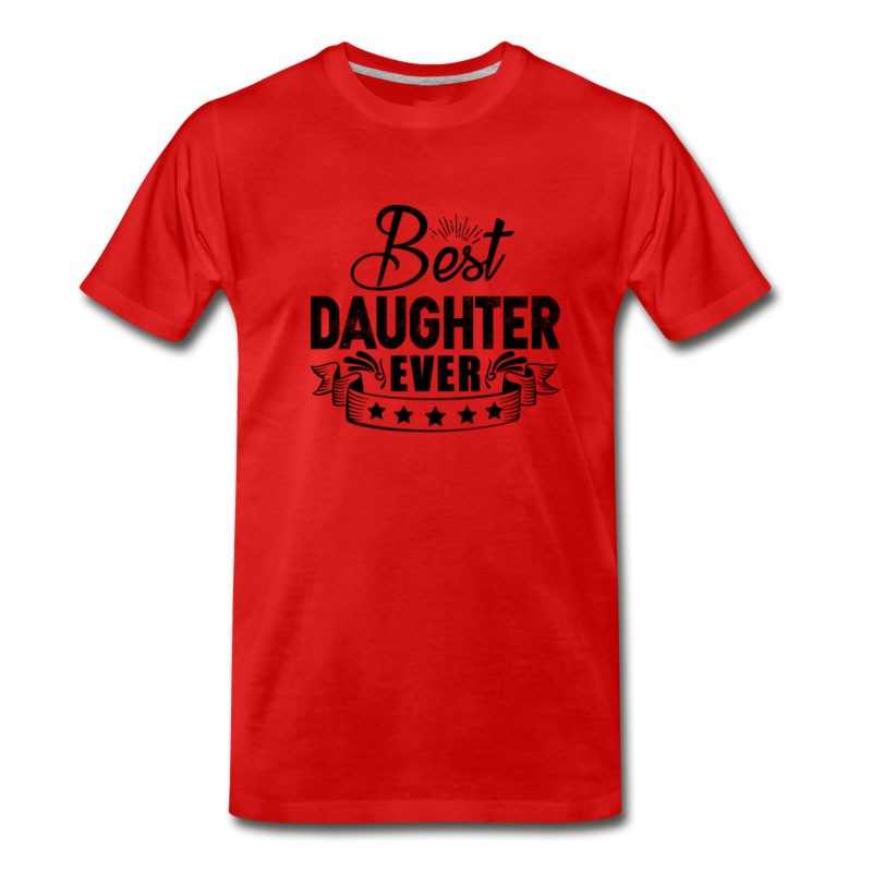 Men's Best Daughter Ever Shirt T-Shirt