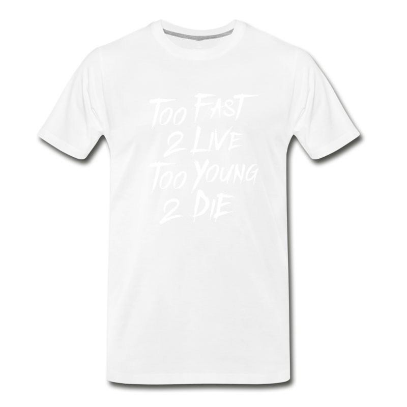 Men S Too Fast 2 Live Too Young 2 Die T Shirt Titatee