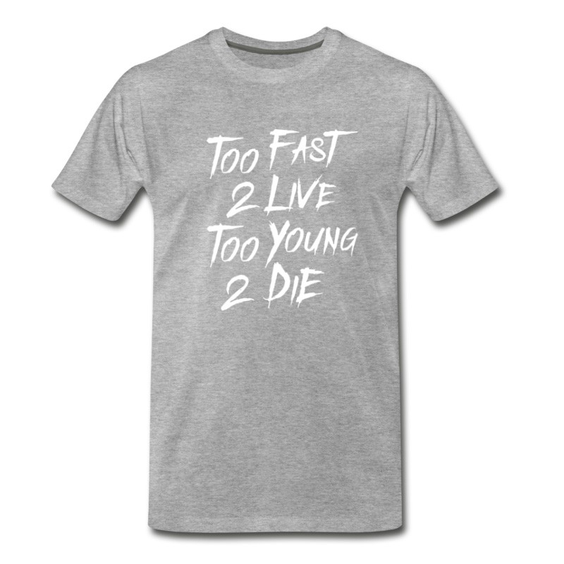 to fast to live too young to die shirt